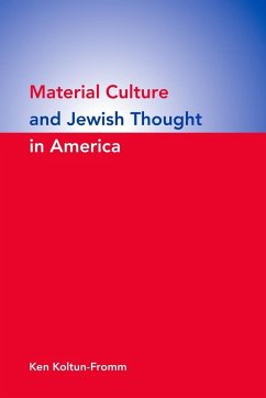 Cover Material Culture and Jewish Thought in America