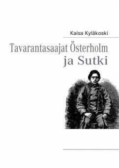 Tavarantasaajat Österholm ja Sutki - Kyläkoski, Kaisa