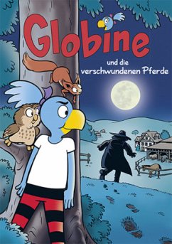 Globine und die verschwundenen Pferde / Globine Bd.1 - Aeberli, Sibylle;Glättli, Samuel