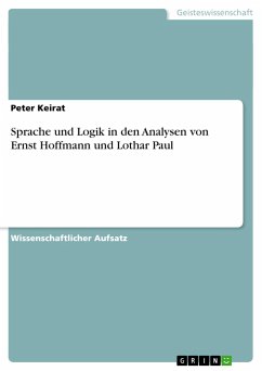 Sprache und Logik in den Analysen von Ernst Hoffmann und Lothar Paul - Keirat, Peter