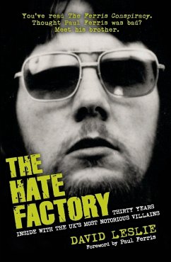 The Hate Factory - Leslie, David (Author)