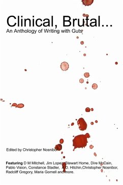 Cover Clinical, Brutal... An Anthology of Writing with Guts