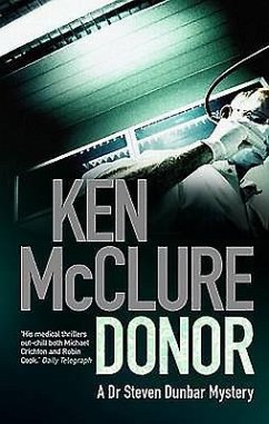 Donor: A Dr. Steven Dunbar Thriller (Book 1) - McClure, Ken