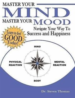 Master Your Mind Master Your Mood - Thomas, Steven