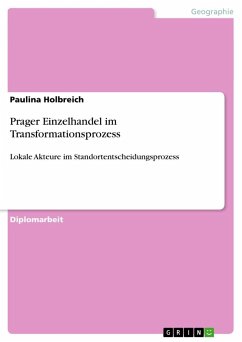 Prager Einzelhandel im Transformationsprozess - Holbreich, Paulina