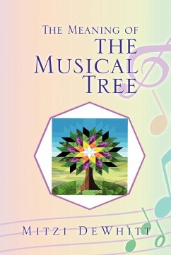 The Meaning of the Musical Tree - Dewhitt, Mitzi