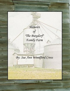 Memoirs of the Burgdorf Family Farm - Woodford Cross, Sue Ann