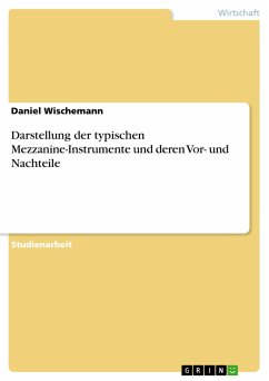Darstellung der typischen Mezzanine-Instrumente und deren Vor- und Nachteile - Wischemann, Daniel