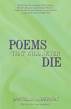 Poems That Will Never Die - Douglas Anderson, Anderson; Douglas Anderson