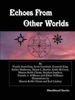 Echoes From Other Worlds - Sanders, Stephen; King, Kenneth; Easterling, Wendy