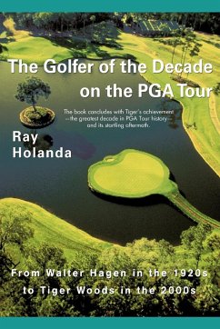 The Golfer of the Decade on the PGA Tour - Ray Holanda, Holanda