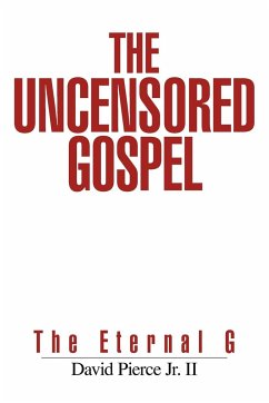 The Uncensored Gospel