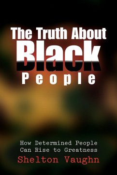 The Truth about Black People - Vaughn, Shelton
