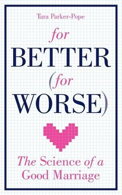 For Better (For Worse) - Parker-Pope, Tara