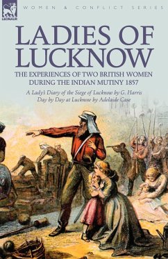 Ladies of Lucknow - Harris, G.; Case, Adelaide