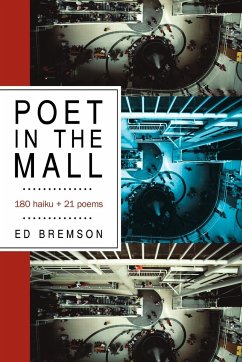 Poet in the Mall - Ed Bremson, Bremson; Ed Bremson