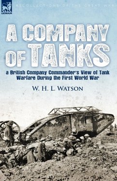 A Company of Tanks - Watson, W. H. L.