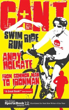 Can't Swim; Can't Ride; Can't Run - Holgate, Andy
