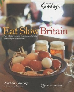 Eat Slow Britain - Sawday, Alastair