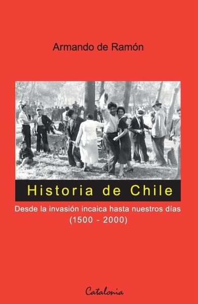 Historia de Chile Historia de Chile