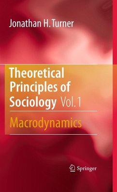 Theoretical Principles of Sociology, Volume 1 - Turner, Jonathan H.