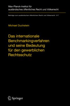Das internationale Benchmarkingverfahren und seine Bedeutung für den gewerblichen Rechtsschutz - Duchstein, Michael