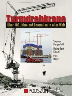 Turmdrehkrane - Bergerhoff, Stephan;Kessel, Heinz-Gert;Meyer, Pius