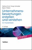 Unternehmensbewertungen erstellen und verstehen: Ein Praxisleitfaden (Gebundene Ausgabe) von Dietmar Ernst (Autor), Sonja Schneider (Autor), Bjoern Thielen