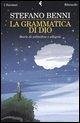 La grammatica di Dio. Storie di solitudine e allegria