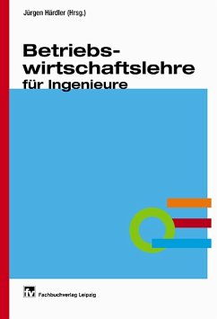 Betriebswirtschaftslehre für Ingenieure - Härdler, Jürgen