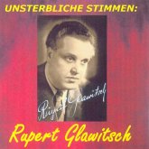 Unsterbliche Stimmen: Rupert Glawitsch