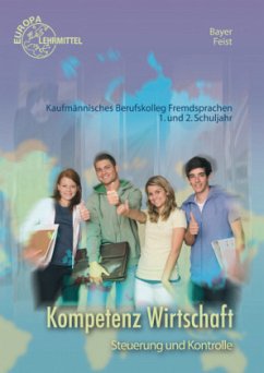 Cover Kompetenz Wirtschaft, Steuerung und Kontrolle, Kaufmännisches Berufskolleg Fremdsprachen, 1. u. 2. Schuljahr