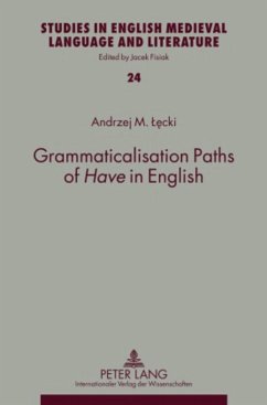 Grammaticalisation Paths of «Have» in English - Lecki, Andrzej