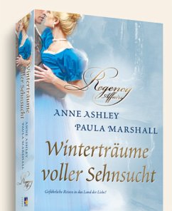 Winterträume voller Sehnsucht - Ashley, Anne;Marshall, Paula