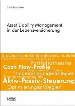 Asset Liability Management in der Lebensversicherung - Führer, Christian