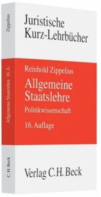 Allgemeine Staatslehre - Zippelius, Reinhold