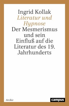 Literatur und Hypnose - Kollak, Ingrid