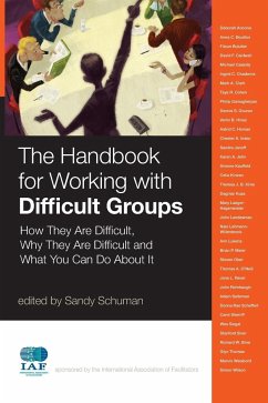 The Handbook for Working with Difficult Groups - Schuman, Sandy