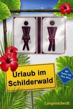 Urlaub im Schilderwald