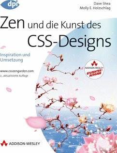 Zen und die Kunst des CSS-Designs, Studentenausgabe - Shea, Dave; Holzschlag, Molly E.