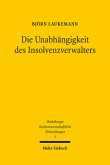 Die Unabhängigkeit des Insolvenzverwalters Die Unabhängigkeit des Insolvenzverwalters