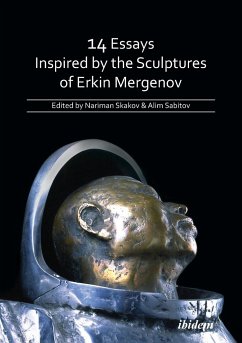 14 Essays Inspired by the Sculptures of Erkin Mergenov.