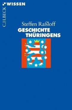 Geschichte Thüringens - Raßloff, Steffen