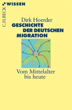 Geschichte der deutschen Migration - Hoerder, Dirk