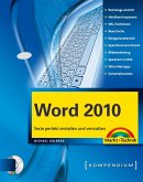 Word 2010 Texte perfekt erstellen, verwalten und optimieren