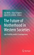 The Future of Motherhood in Western... - Bild 1