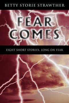 Fear Comes - Betty Storie Strawther, Storie Strawther