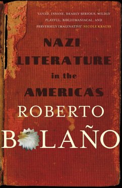 Nazi Literature in the Americas - Bolano, Roberto