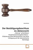 Der Bestätigungsbeschluss im Aktienrecht