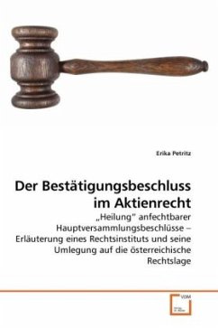 Der Bestätigungsbeschluss im Aktienrecht - Petritz, Erika